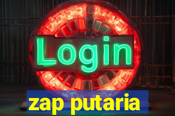 zap putaria